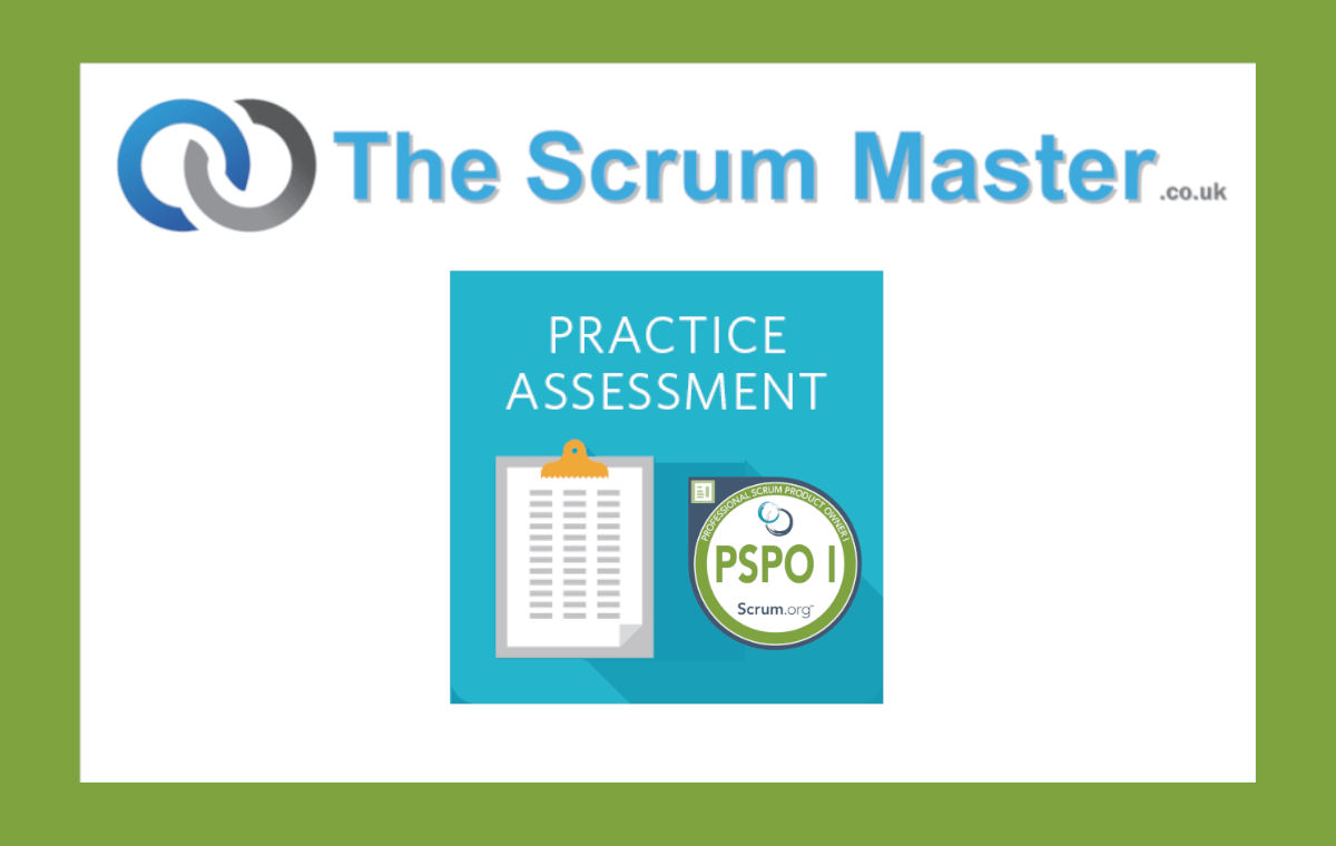 Professional Scrum Product Owner I (PSPO I) Practice Assessment