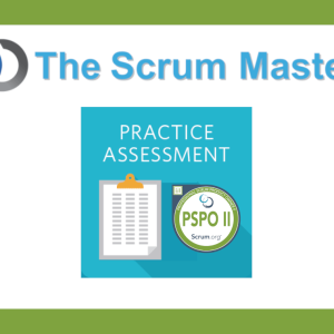 Professional Scrum Product Owner II (PSPO II) Practice Assessment