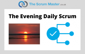 The Evening Daily Scrum