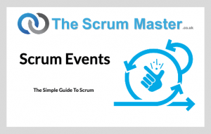 Simple Guide To Scrum - Scrum Events