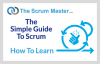 The Simple Guide To Scrum - How To Learn