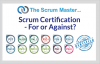 Scrum Certification - For or Against?