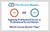 Should I Take The Applying Professional Scrum (APS) Or Professional Scrum Master (PSM) Course?