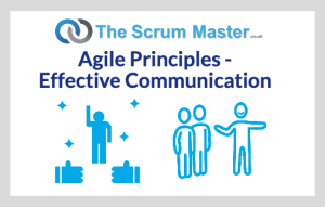 Agile Principles - Effective Communication
