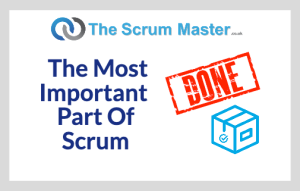 What Is The Most Important Part Of Scrum?