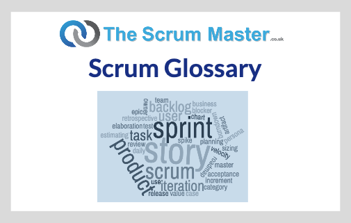 Scrum Glossary