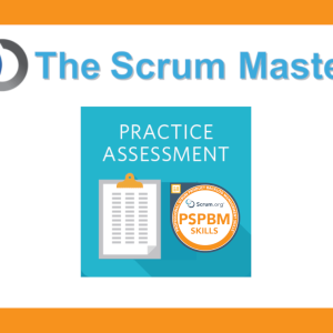 Ultimate Scrum Product Backlog Management Skills (PSPBMS) Practice Assessment