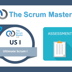 Ultimate Scrum I (US I) Practice Assessment