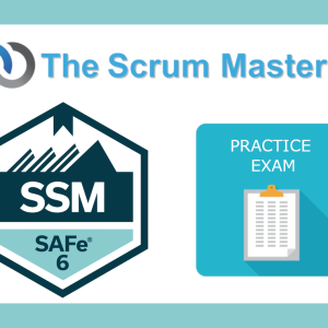 SAFe Scrum Master Practice Exam