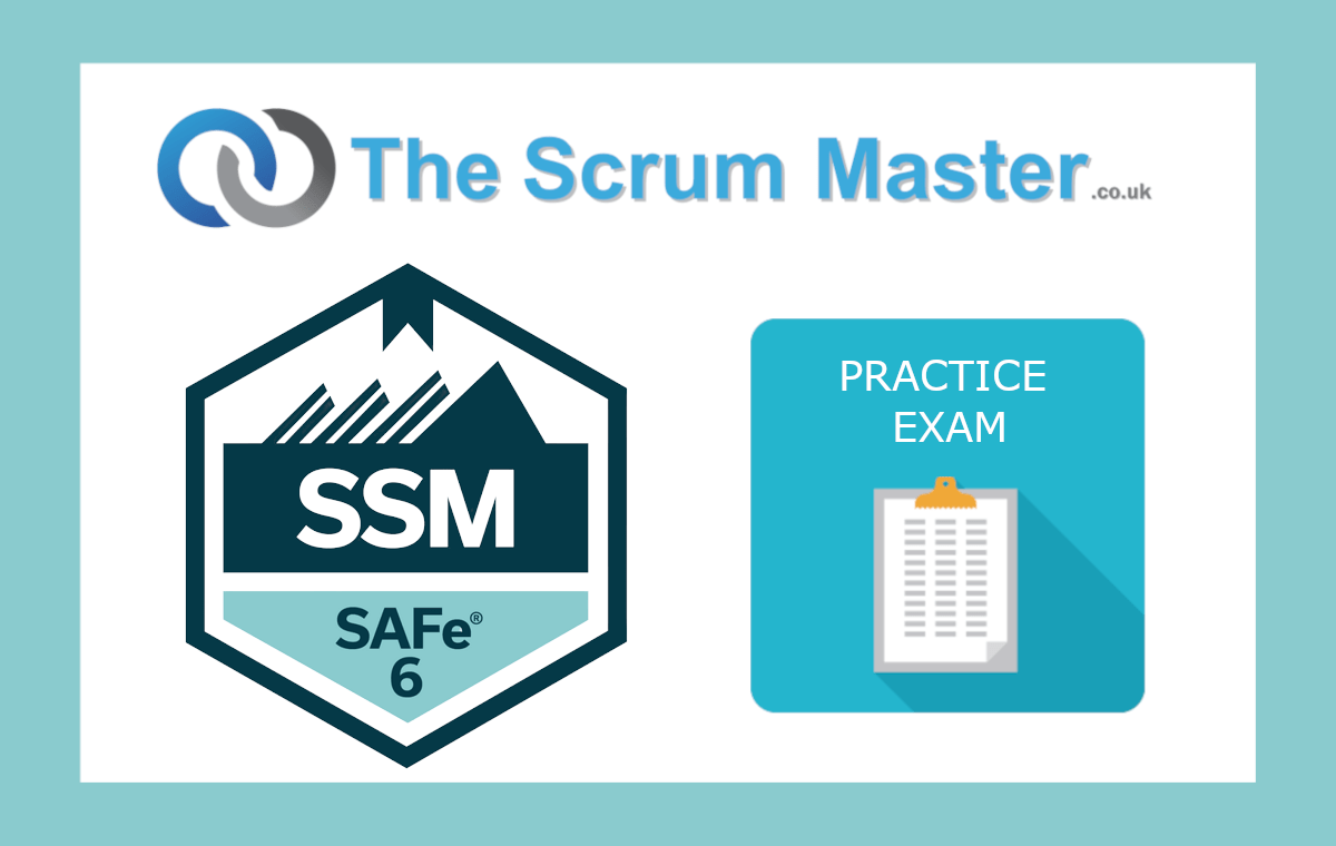 SAFe Scrum Master Practice Exam