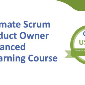 Ultimate Scrum Product Owner Advanced Course