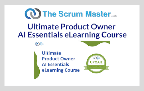 TheScrumMaster.co.uk Launches Ultimate Product Owner AI Essentials eLearning Course