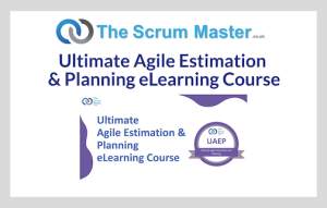 TheScrumMaster.co.uk Launches Ultimate Agile Estimation & Planning eLearning Course
