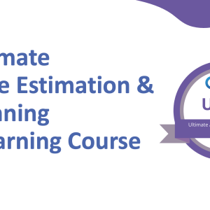 Ultimate Agile Estimation & Planning eLearning Course
