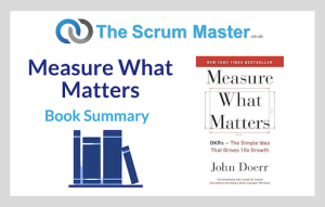 Measure What Matters - Book Summary
