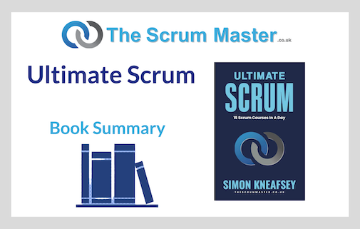 Ultimate Scrum – Book Summary