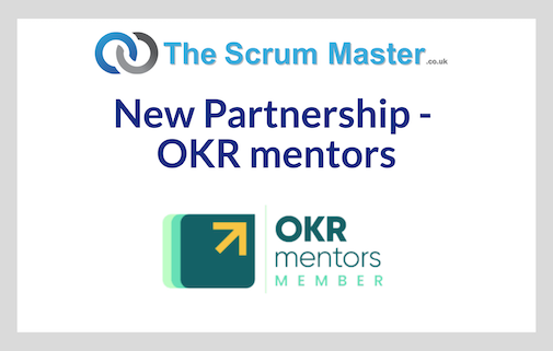 OKR mentors & TheScrumMaster.co.uk Partnership