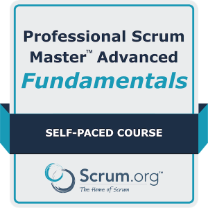 Professional Scrum Master Advanced Fundamentals Self-Paced Course