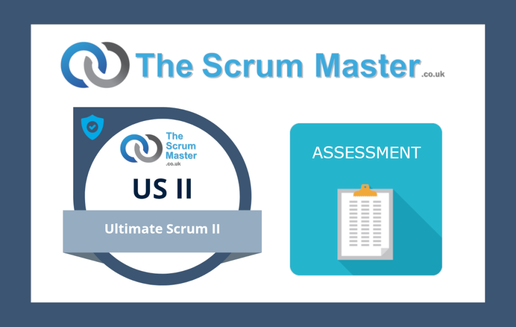 Ultimate Scrum II (US II) Assessment